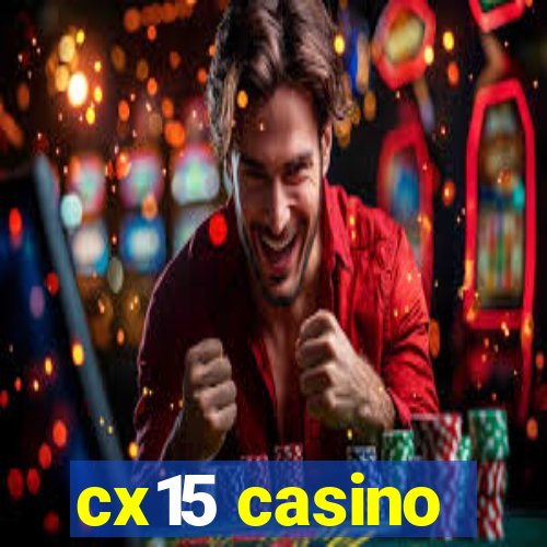 cx15 casino